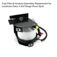 thumbnail image 3 of Arealer Fuel Filter & Housing Assembley Replacement for Landrover Disco 4 and Rover Sport, 3 of 7