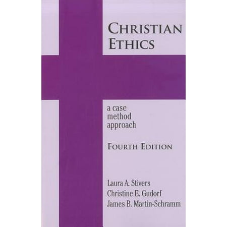 Christian Ethics : A Case Method Approach (Best Definition Of Ethics)