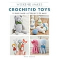 thumbnail image 2 of Pre-Owned Weekend Makes: Crocheted Toys: 25 Quick and Easy Projects to Make (Paperback) 1784945498 9781784945497, 2 of 2