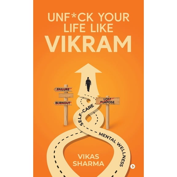 Unf*ck your life like Vikram, (Paperback)