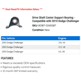 thumbnail image 2 of Drive Shaft Center Support Bearing - Compatible with 2010 Dodge Challenger, 2 of 2