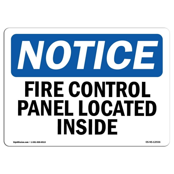 OSHA Notice Sign - Fire Control Panel Located Inside | Plastic Sign | Protect Your Business, Construction Site, Warehouse & Shop Area |  Made in the USA