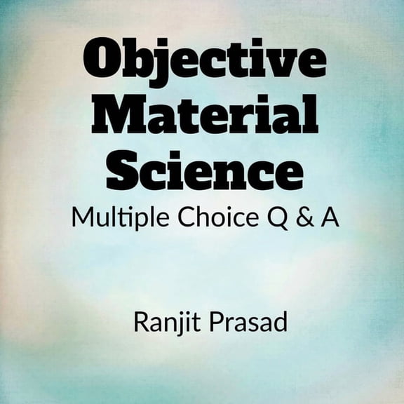 Objective Material Science, (Paperback)
