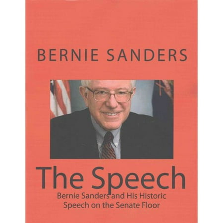 The Speech: Bernie Sanders and His Historic Speech on the Senate Floor
