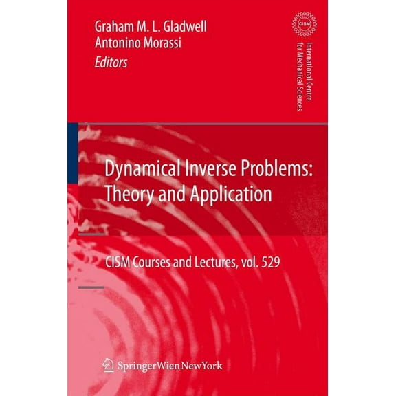 CISM International Centre for Mechanical Dynamical Inverse Problems: Theory and Application, Book 529, (Hardcover)