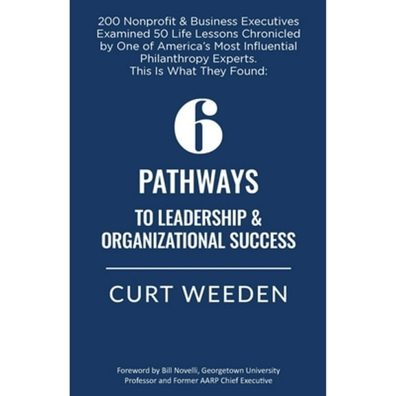 Pre-Owned 6 Pathways to Leadership & Organizational Success (Paperback) 0974371424 9780974371429