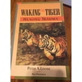 thumbnail image 1 of WAKING THE TIGER - LEVINE, PETER A./ FREDERICK, ANN (CON) -PAPERBACK BOOK, 1 of 6