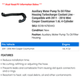 thumbnail image 2 of Auxiliary Water Pump To Oil Filter Housing Turbocharger Coolant Line - Compatible with 2011 - 2016 Mini Cooper Countryman 1.6L 4-Cylinder 2012 2013 2014 2015, 2 of 2