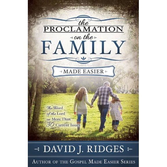 Pre-Owned Proclamation on the Family: The Word of the Lord on More Than 30 Current Issues (Paperback) 1555177166 9781555177164