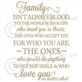 thumbnail image 2 of Family Isn't Always Blood Its the People In Your Life Whow Want You In Theirs... Vinyl Lettering Wall Decal Sticker Home Decals Size: 22"H x 16"L Color: Metallic Gold, 2 of 5