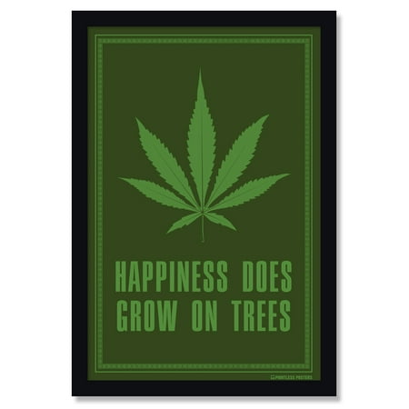 Happiness Does Grow On Trees Weed Marijuana Poster by Pointless (Best Conditions For Growing Marijuana)