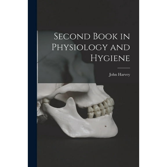 Second Book in Physiology and Hygiene (Paperback)