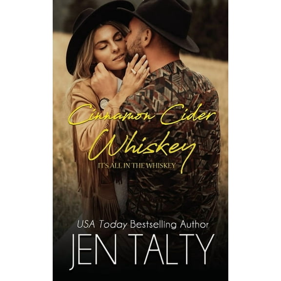 It's All in the Whiskey Cinnamon Cider Whiskey, Book 9, (Paperback)