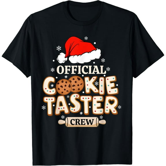 Official Cookie Taster Crew, Funny Christmas Baking Team T-Shirt men and women can wear, black, white, gifts