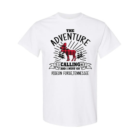 Inktastic Pigeon Forge Tennessee the Adventure is Calling and I Must Go T-Shirt