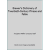 Brewer's Dictionary of Twentieth-Century Phrase and Fable, Used [Hardcover]