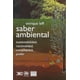 thumbnail image 1 of Libro Saber Ambiental Tapa Blanda, Autor Enrique Leff, Editorial Siglo Xxi, 1 of 2