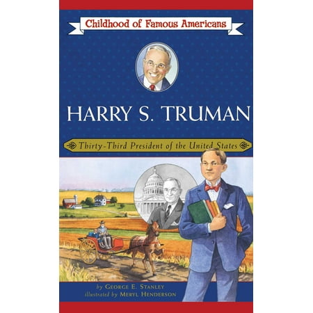 Harry S. Truman : Thirty-Third President of the United