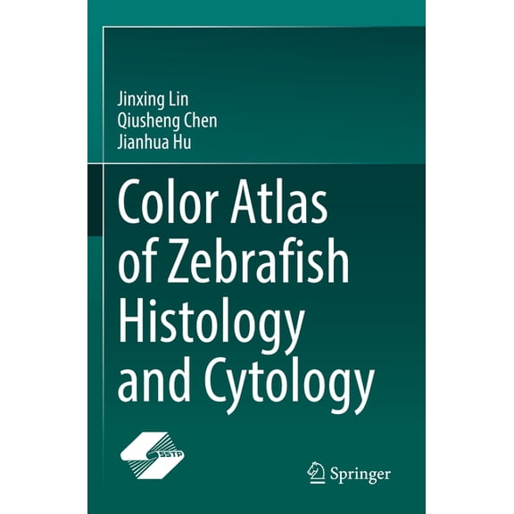 Color Atlas of Zebrafish Histology and Cytology, (Paperback)