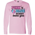 thumbnail image 3 of Inktastic Pink or Blue Mommy Loves You Long Sleeve T-Shirt, 3 of 5