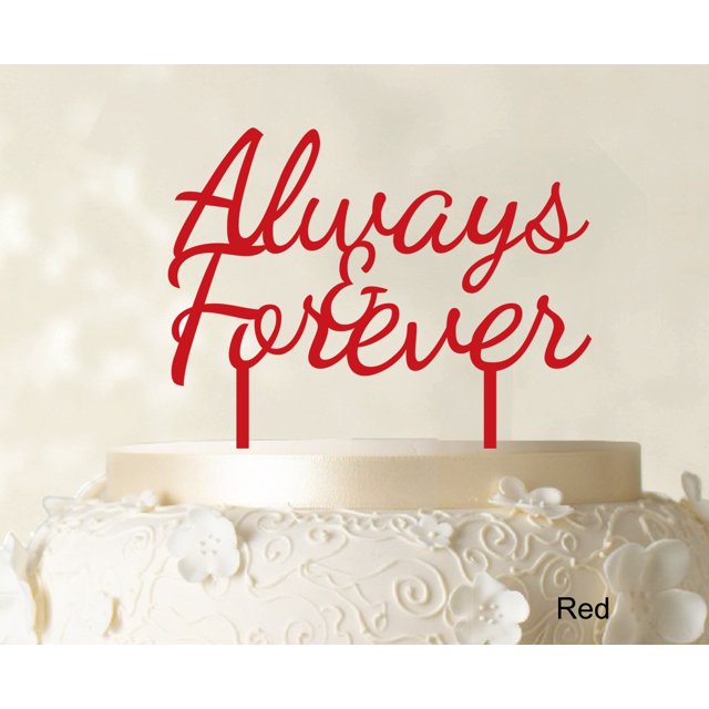 Always & Forever Custom Wedding Cake Topper Personalized Red Cake Topper Color Option Available 6-7 Inches Wide