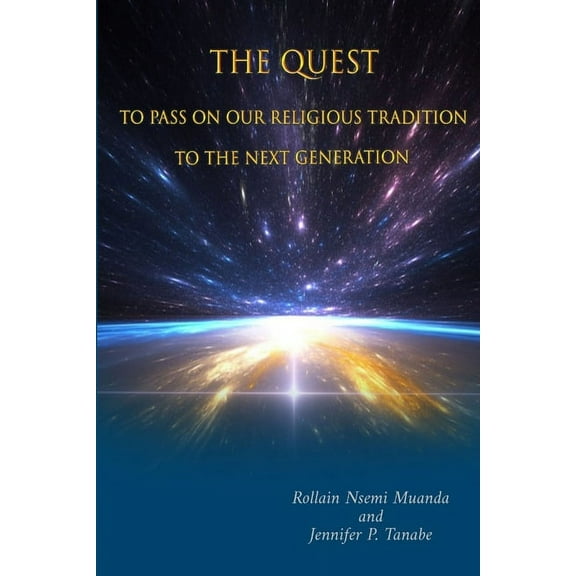 The Quest to Pass on Our Religious Tradition to the Next Generation, (Paperback)