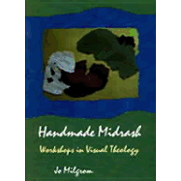 Pre-Owned Handmade Midrash: Workshop in Visual Theology (Hardcover) 0827603940 9780827603943