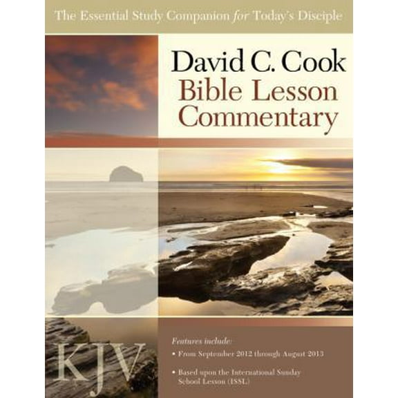 Pre-Owned David C. Cook KJV Bible Lesson Commentary 2012-13: The Essential Study Companion for Every Disciple (Paperback) 1434702707 9781434702708