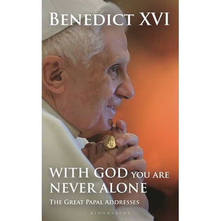 Pre-Owned With God You Are Never Alone: The Great Papal Addresses (Hardcover) 1399413724 9781399413725