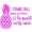 Pink, variant on Pineapple Quote - Vinyl Wall Decal 20"x18" - "Stand tall wear a crown, and be sweet on the inside" - Kitchen Home DÃ©cor