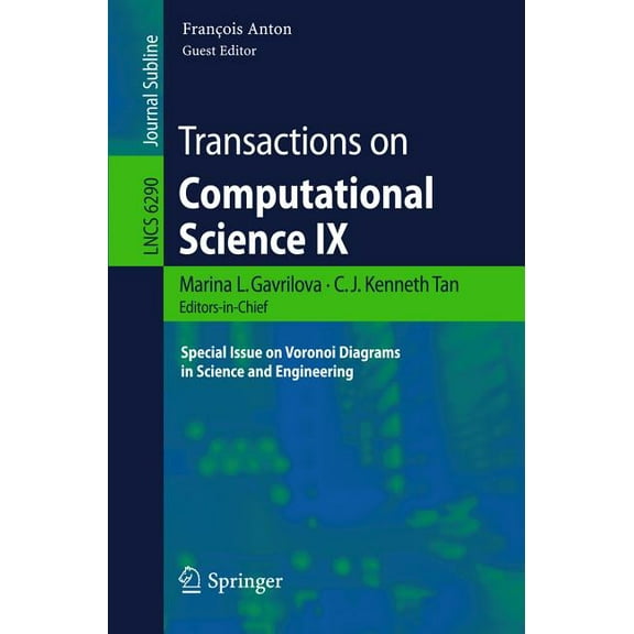 Transactions on Computational Science IX: Special Issue on Voronoi Diagrams in Science and Engineering, (Paperback)