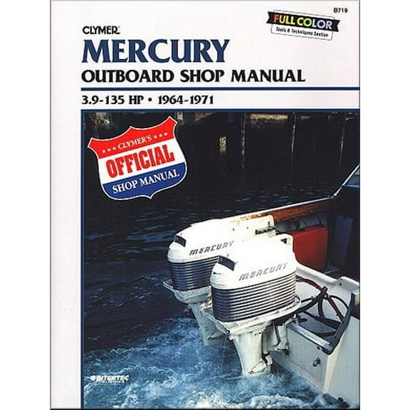 Clymer B719 Repair Manual For Mercury Outboards (3.9-135 HP) - 1964-1971