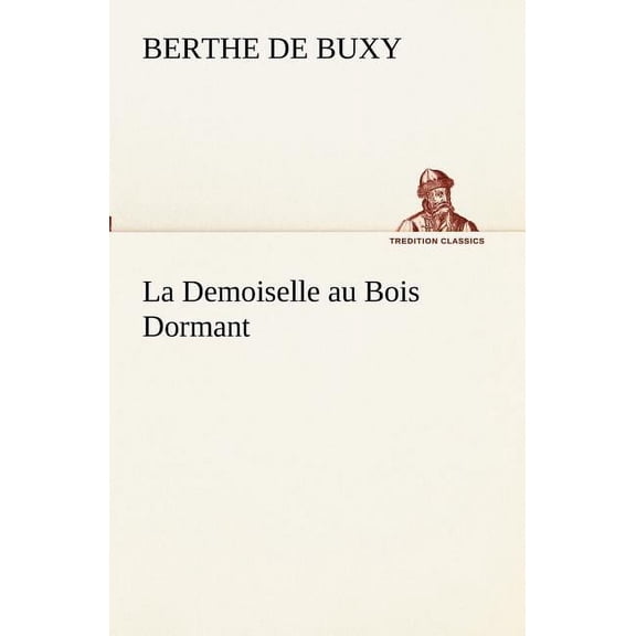 La Demoiselle au Bois Dormant (Paperback)