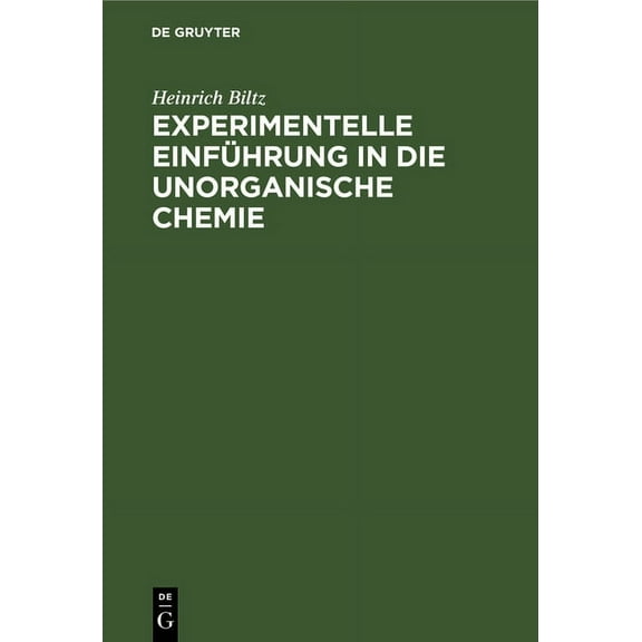 Experimentelle EinfÃ¼hrung in Die Unorganische Chemie, (Hardcover)