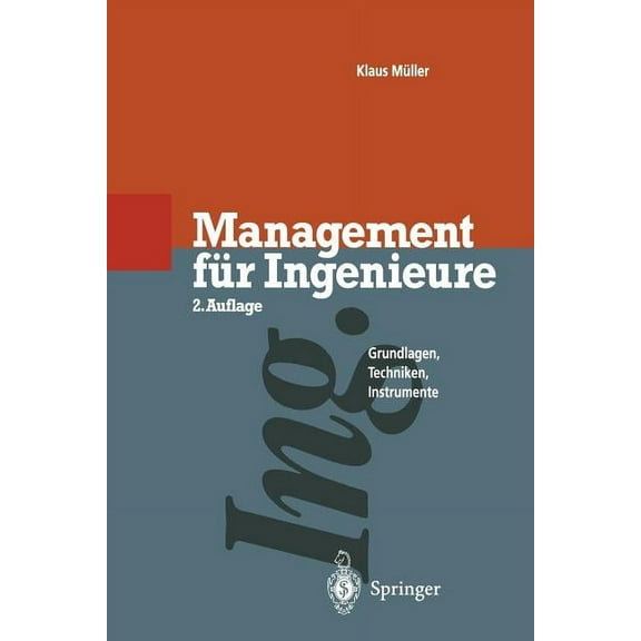 Management Für Ingenieure: Grundlagen - Techniken - Instrumente, (Paperback)