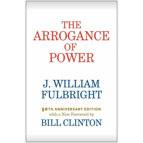 The Arrogance of Power, (Paperback)