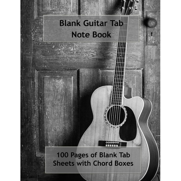 Guitar Tab Note book 100 Pages of Blank Tab Sheets with Chord Boxes