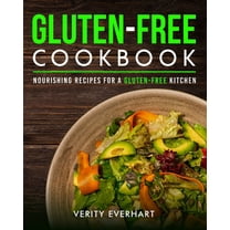 Gluten-Free Cookbook: Nourishing Recipes for a Gluten-free Kitchen, (Paperback)