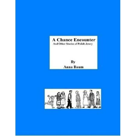 - A Chance Encounter and Other Stories of Polish Jewry - eBook