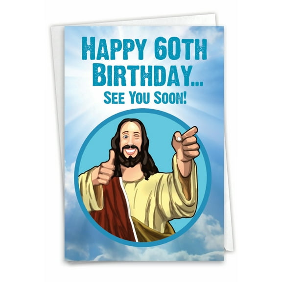 NobleWorks Funny 60th Milestone Birthday Greeting Card with 5 x 7 Inch Envelope (1 Card) See You Soon - 60 C10005MBG