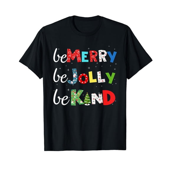 Be Merry Be Jolly Be Kind Christmas Tree Family Christmas T-Shirt Black Tee