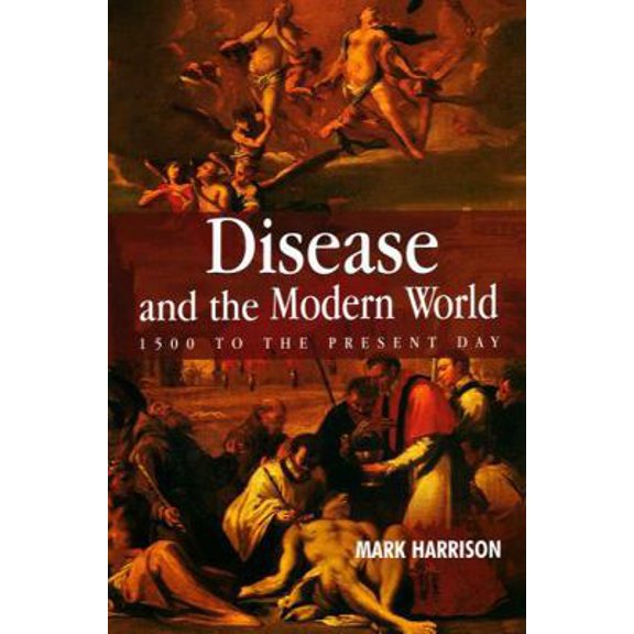 Pre-Owned Themes in History: Disease and the Modern World: 1500 to the Present Day (Paperback)