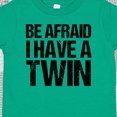 thumbnail image 4 of Inktastic Be Afraid I Have a Twin Boys or Girls Toddler T-Shirt, 4 of 5