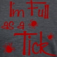 thumbnail image 3 of CafePress - Full As A Tick Womens Tri Blend T Shirt - Womens Tri-blend T-Shirt, 3 of 4