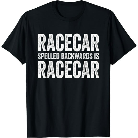 Racecar for Men Gift Mechanic Fast Race Car Racing Funny T-ShirtBrand clothing, men and women can wear, black, white, gifts.