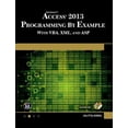 thumbnail image 1 of Pre-Owned Microsoft Access 2013 Programming by Example with Vba, XML, and ASP [With CDROM] (Paperback) 1938549805 9781938549809, 1 of 1