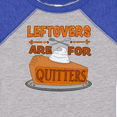 thumbnail image 4 of Inktastic Leftovers Are for Quitters with Pumpkin Pie Boys or Girls Baby Bodysuit, 4 of 5