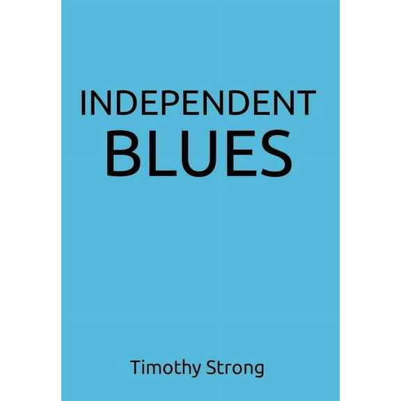 Independent Blues, (Hardcover)