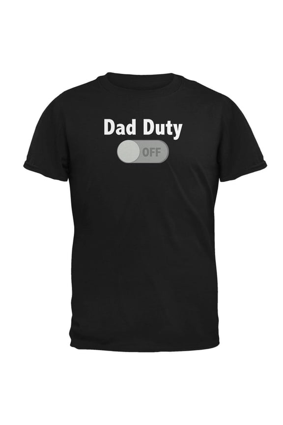 Father's Day Dad Duty Off Mens T Shirt