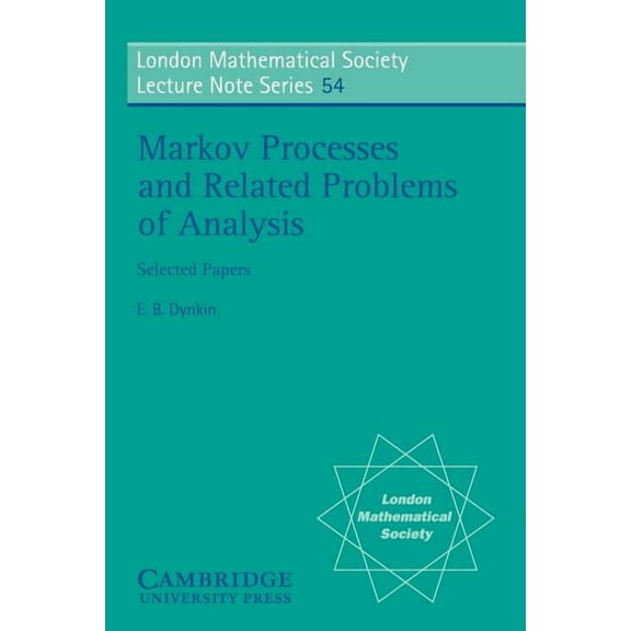 London Mathematical Society Lecture Note Markov Processes and Related Problems of Analysis, Book 54, (Paperback)
